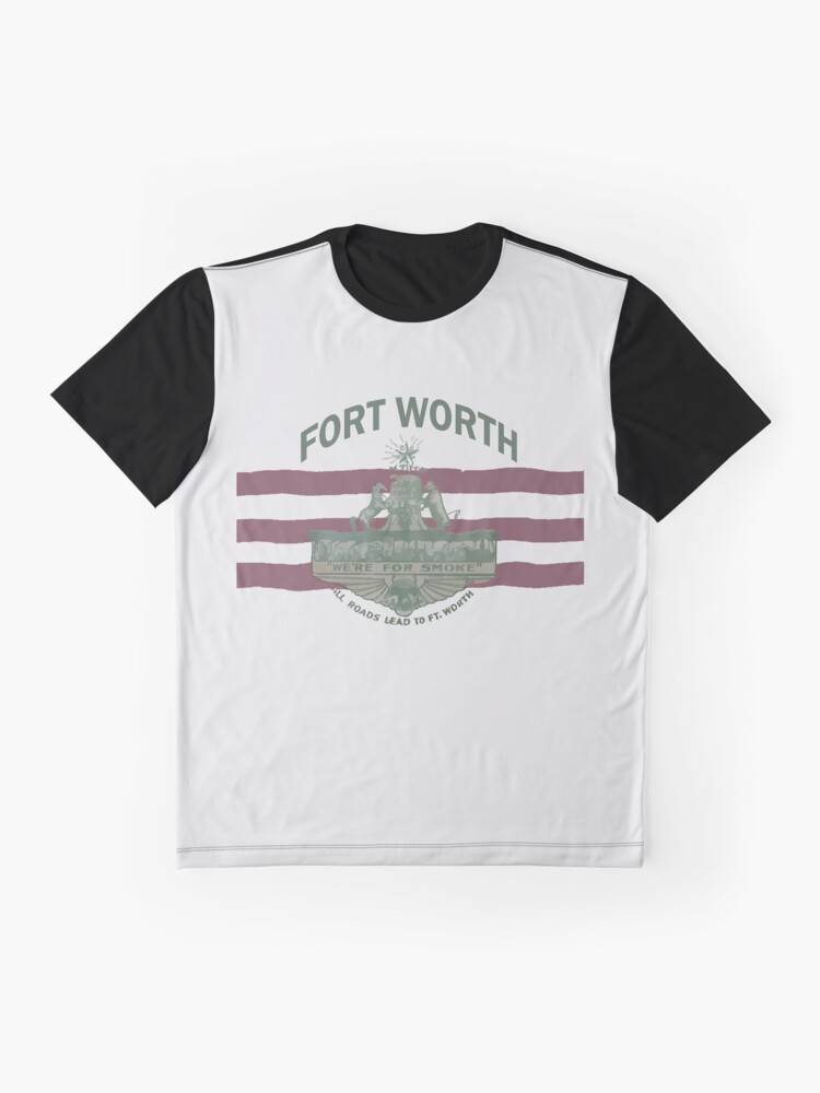 Alternate view of 1912 Fort Worth Flag - We're For Smoke - All Roads Lead to Ft. Worth with City Name (Recolored) Graphic T-Shirt