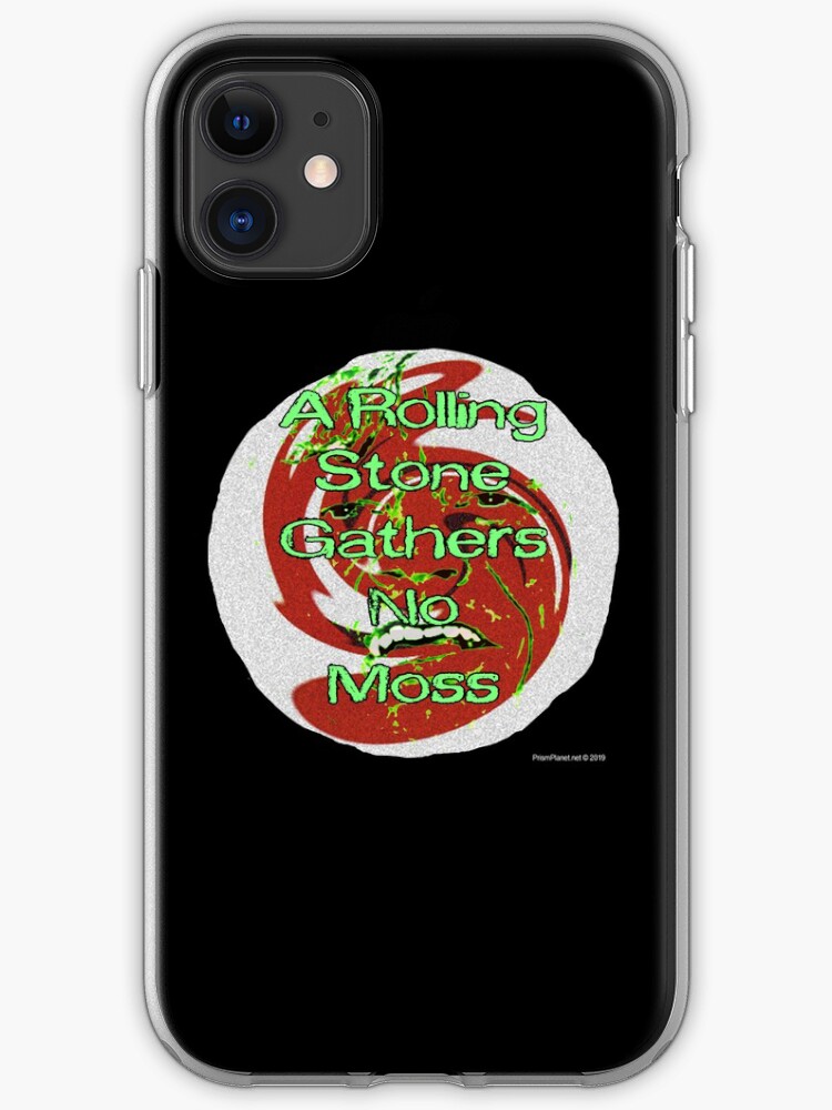 A Rolling Stone Gathers No Moss Iphone Case Cover By Ayemagine Redbubble