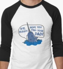 Elf - Bye Buddy Hope You Find Your Dad Narwhal Quote Baseball ¾ Sleeve T-Shirt