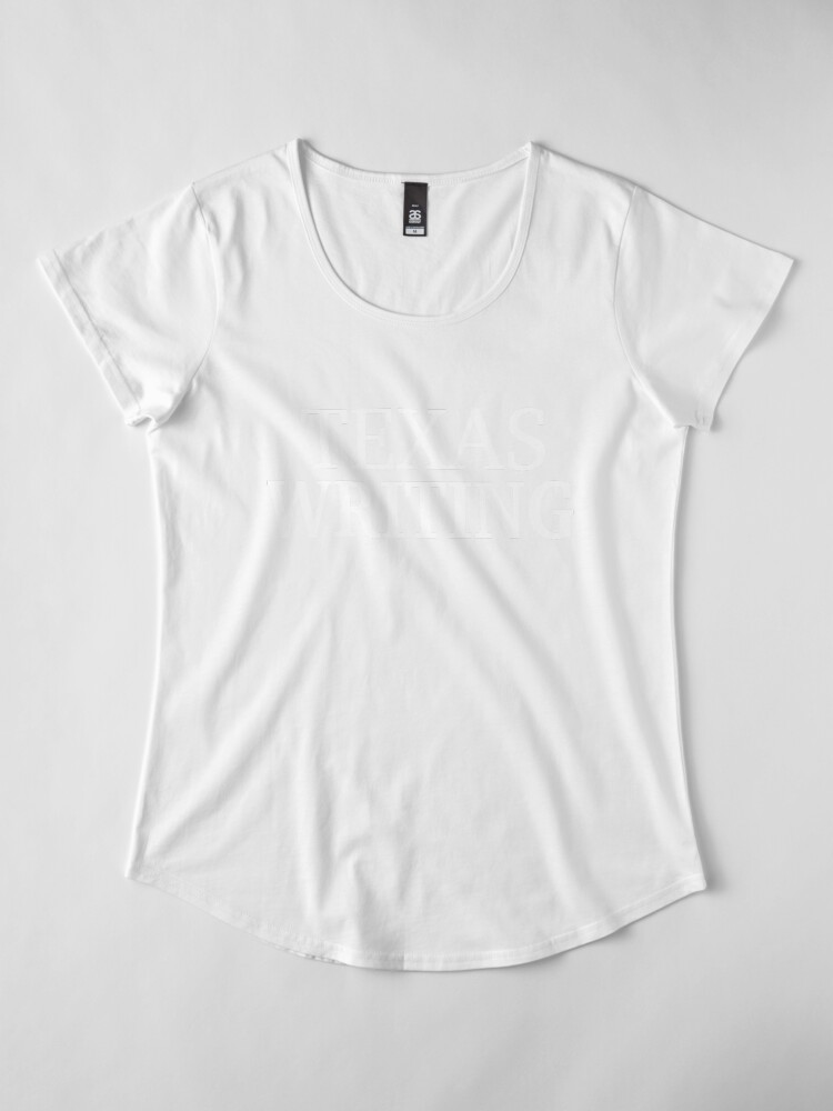 Alternate view of Texas Writing with White Text Premium Scoop T-Shirt