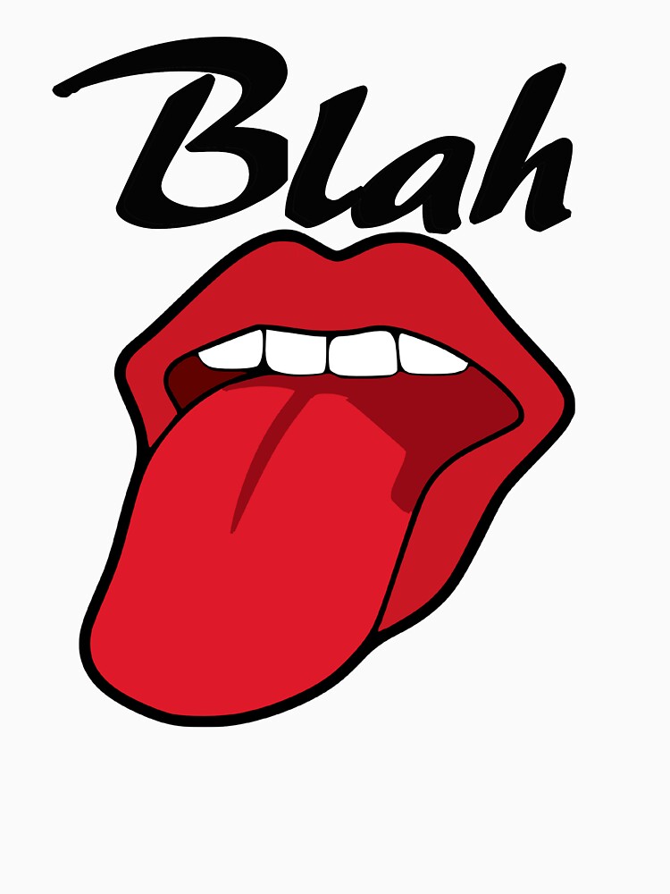 BLAH T-shirt With Lips and Tongue by Rightbrainwoman