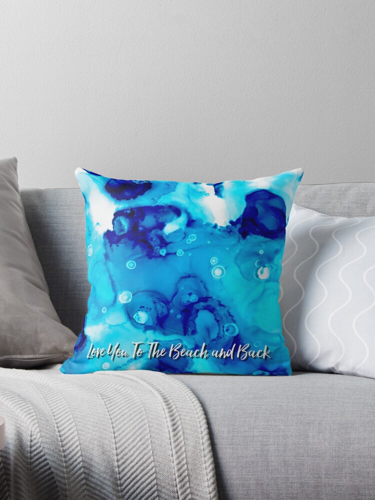 'Love You To The Beach and Back' Throw Pillow by sspellmancann