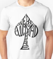 We're All Mad Here Unisex T-Shirt