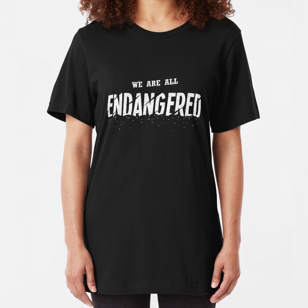 We Are All Endangered Slim Fit T-Shirt