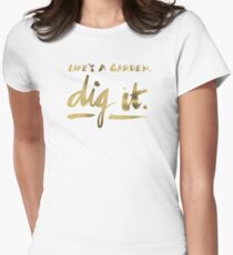 Dig It – Gold Ink Women's Fitted T-Shirt