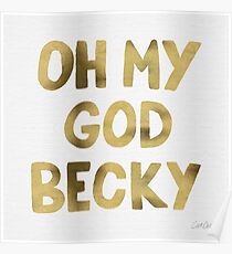Oh My God Becky – Gold Poster