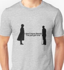 I Don't Have Friends Unisex T-Shirt