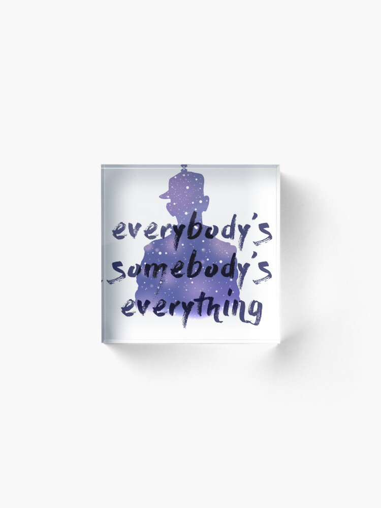 Alternate view of "Everybody's Something" Chance the Rapper Lyric Acrylic Block