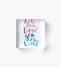 You are loved hand lettering . Acrylic Block