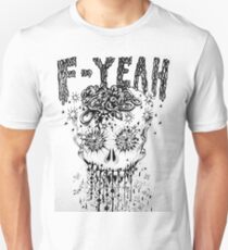 F-YEAH Unisex T-Shirt