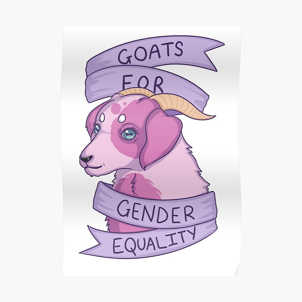 "Goats for gender equality!" Poster by MonsterMaker Redbubble