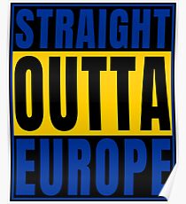 Straight Outta Europe European Union graphic Poster