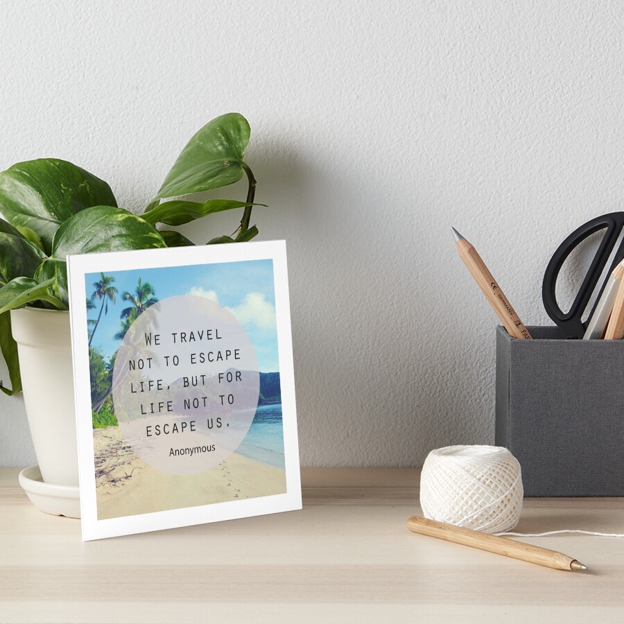 Travel Quote Art Board Print