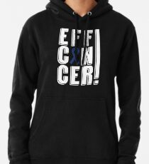 Eff Colon Cancer Pullover Hoodie