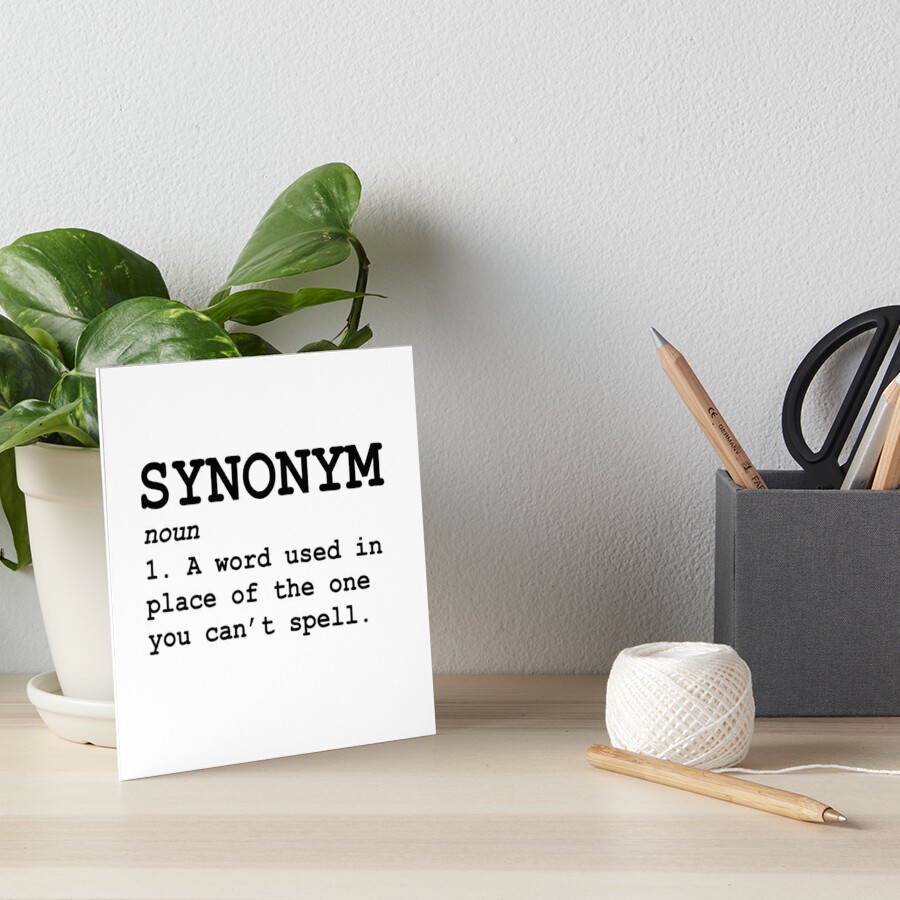 Synonym Definition Art Board Print By Thebeststore Redbubble