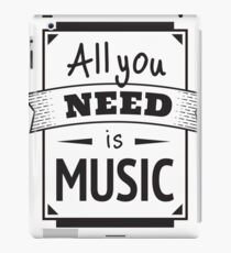 Vinilo o funda para iPad Todo lo que necesitas es música