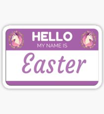 Unicorn Hello My Name Is Easter - Gift For Someone Called Easter Sticker