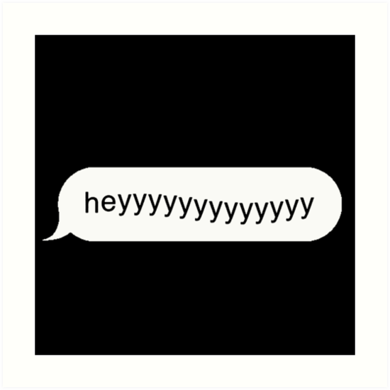 hey-text-art-print-by-styleandcoffee-redbubble