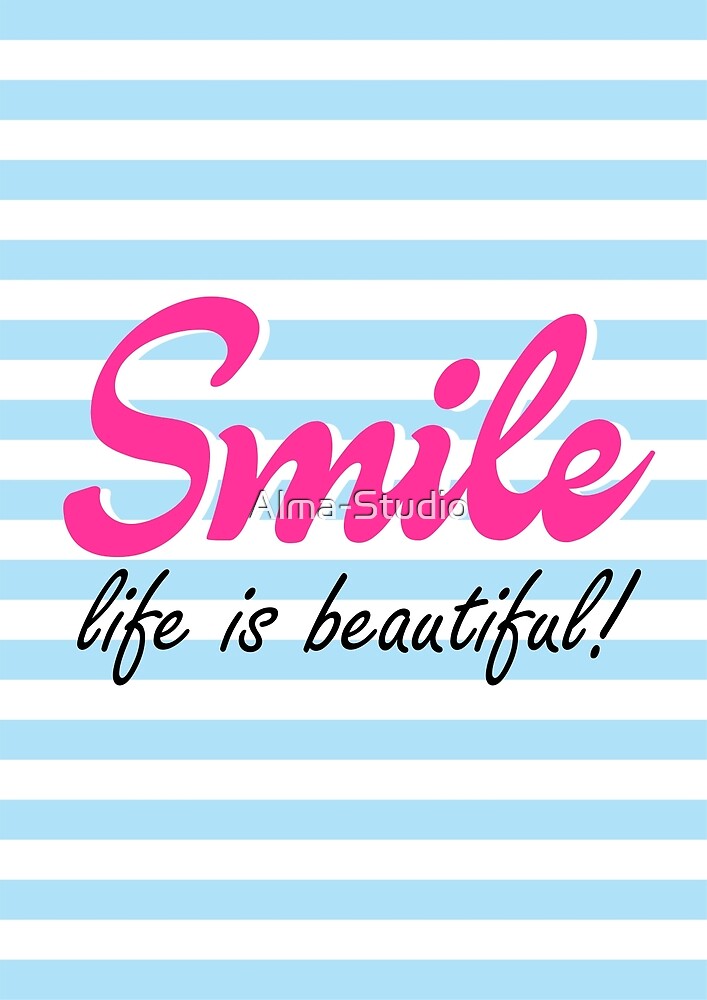 "Smile, Life Is Beautiful !, typography, blue stripes