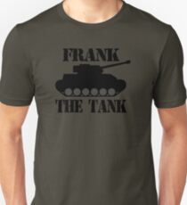 FRANK THE TANK - A Parody Unisex T-Shirt