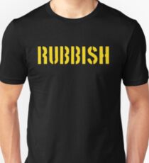 RUBBISH Unisex T-Shirt