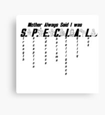 S.p.e.c.i.a.l. Canvas Print