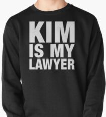 Kim ist mein Anwalt Sweatshirt
