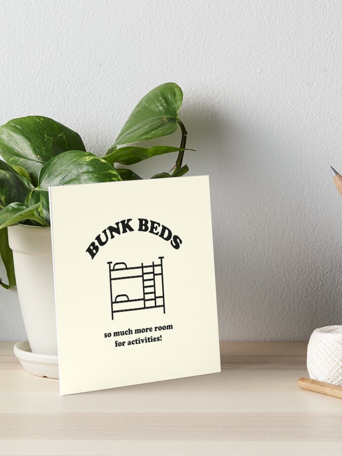 Step Brothers Quote Bunk Beds Dark Version Art Board Print By Geum