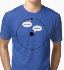 Hydrogen Humour Tri-blend T-Shirt