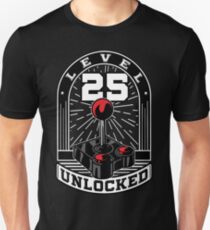 Level 25 Unlocked - Gaming & 25th Birthday Gift Unisex T-Shirt