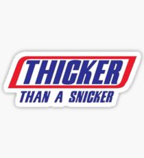 Dicker als ein Snicker Sticker