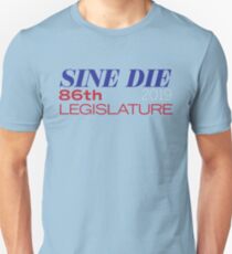 Sine Die - Texas Legislature - 86th Legislative Session 2019 Slim Fit T-Shirt