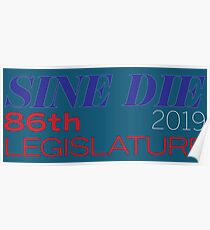 Sine Die - Texas Legislature - 86th Legislative Session 2019 w/Outline Poster