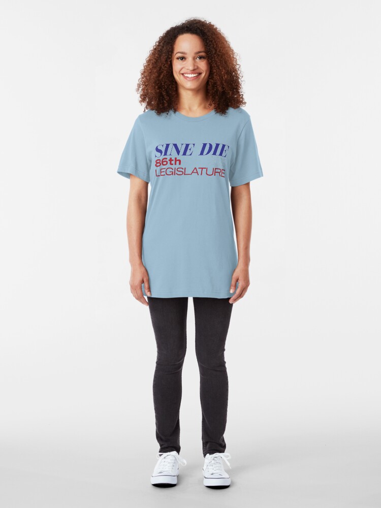 Alternate view of Sine Die - Texas Legislature - 86th Legislative Session 2019 w/Outline Slim Fit T-Shirt