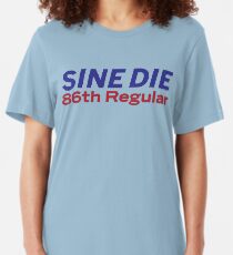Sine Die - Texas Legislature - 86th Legislature Slim Fit T-Shirt