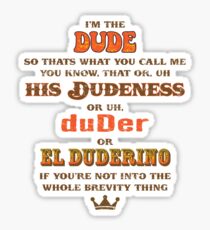 I'm the Dude Sticker
