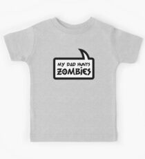 MY DAD HUNTS ZOMBIES by Bubble-Tees.com Kids Tee