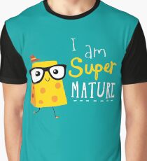 Super Mature Graphic T-Shirt