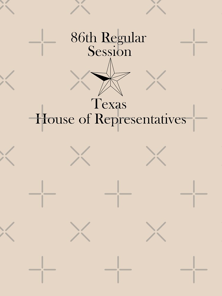 Texas House of Representatives - 86th Regular Session - Texas Legislature by willpate