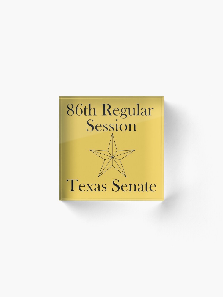 Alternate view of Texas Senate - 86th Regular Session - Texas Legislature Acrylic Block