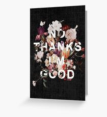 No Thanks I'm Good Greeting Card