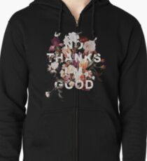 No Thanks I'm Good Zipped Hoodie