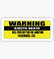 Warning - ejecto seato 3 Sticker