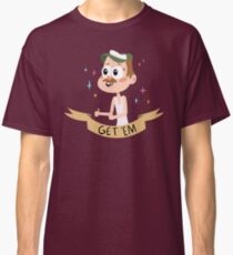 Get Em Classic T-Shirt