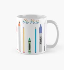 " Be You" Rainbow Art Supplies Classic Mug