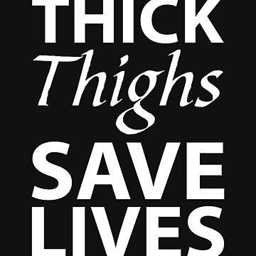 Thick Thighs Save Lives Plus Size Chunky Chubby Fluffy Tee Throw Pillow by  Fast Life Full Throttle