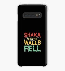 Shaka When The Walls Fell Case/Skin for Samsung Galaxy