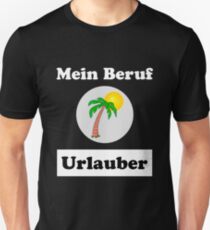 My profession vacationers Slim Fit T-Shirt