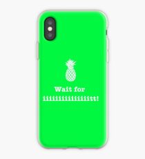 Wait for iiiiiiit!! iPhone Case