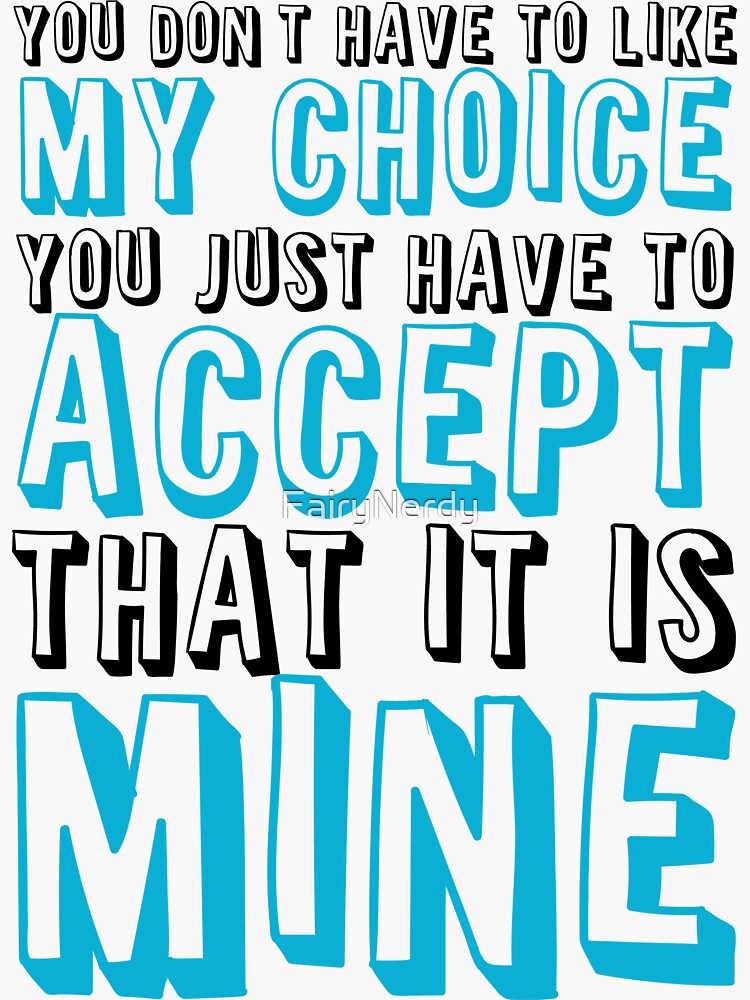 My Choice - Pro-Choice Design by FairyNerdy
